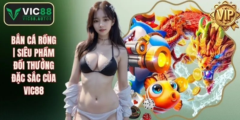 Bắn cá rồng