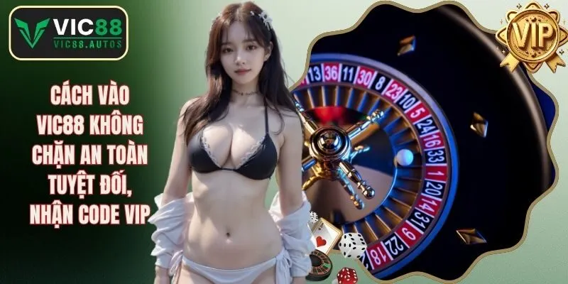 VIC88 không chặn